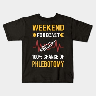 Weekend Forecast Phlebotomy Phlebotomist Kids T-Shirt